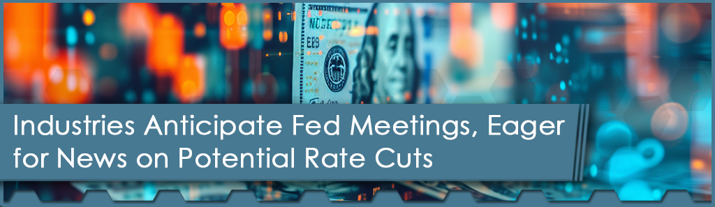 Industries Anticipate Fed Comments, Eager for News on Rate Outlook 1 Fed Meetings Horizontal - The Chemical Company